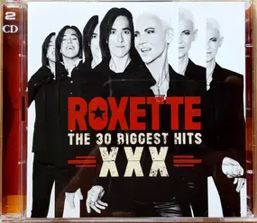 Roxette - XXX (The 30 Biggest Hits)