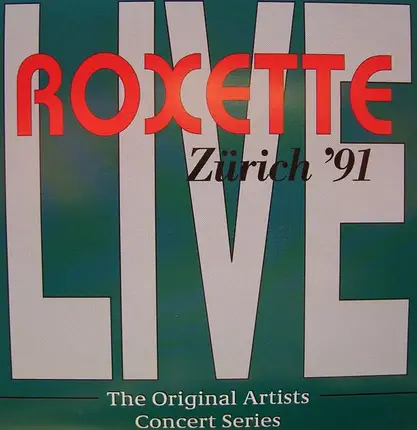 Roxette - Zürich '91