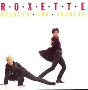 7inch Vinyl Single - Roxette - Dressed For Success