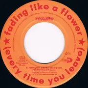 7inch Vinyl Single - Roxette - Fading Like A Flower (Every Time You Leave)