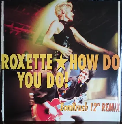 Roxette - How Do You Do!