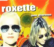Roxette - June Afternoon