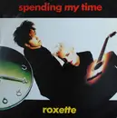12inch Vinyl Single - Roxette - Spending My Time