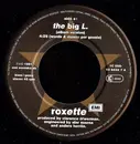7inch Vinyl Single - Roxette - The Big L. - no Cover