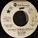 7inch Vinyl Single - Roy Clark - If I Had It To Do All Over Again