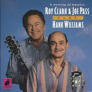 Roy Clark & Joe Pass - Roy Clark & Joe Pass Play Hank Williams