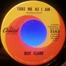 7inch Vinyl Single - Roy Clark - Take Me As I Am