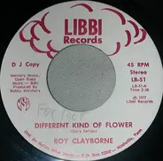 Roy Clayborne - Different Kind Of Flower / Eileen