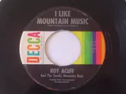 Roy Acuff And His Smoky Mountain Boys - I Like Mountain Music / It's Hard To Love (And Not To Be Loved)