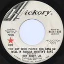 7inch Vinyl Single - Roy Acuff Jr. - The Guy Who Played The Bass So Well In Harlan Martin's Band