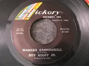 Roy Acuff Jr. - Wabash Cannonball / Baby Just Said Goodbye