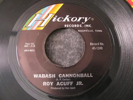 Roy Acuff Jr. - Wabash Cannonball / Baby Just Said Goodbye