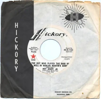Roy Acuff Jr. - The Guy Who Played The Bass So Well In Harlan Martin's Band