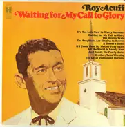 Roy Acuff - Waiting for My Call to Glory