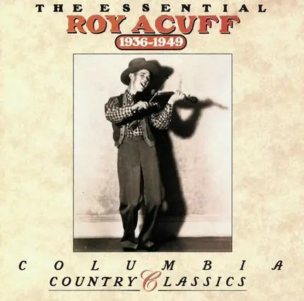 Roy Acuff - The Essential (1936-1949)