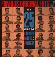 Roy Acuff, Bill Anderson, Eddy Arnold, etc - Famous Original Hits By 25 Great Country Music Artists