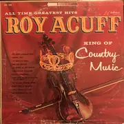 LP - Roy Acuff - All Time Greatest Hits / King Of Country Music