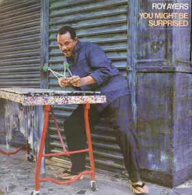 Roy Ayers - You Might Be Surprised