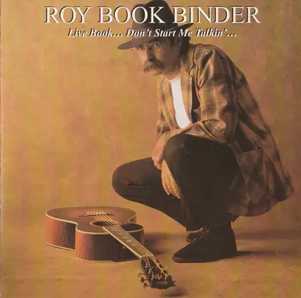 Roy Book Binder - Live Book...Don't Start Me Talkin'