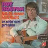 7inch Vinyl Single - Roy Boston - Bist Du Einsam Heut Nacht / Ich Schlaf Nicht Gern Allein