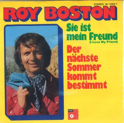 Roy Boston - Sie Ist Mein Freund (I Love My Friend) / Der Nächste Sommer Kommt Bestimmt