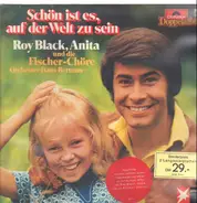 Roy Black , Anita Hegerland - Schön ist es, auf der Welt zu sein