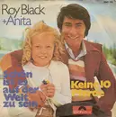7inch Vinyl Single - Roy Black + Anita Hegerland - Schön Ist Es Auf Der Welt Zu Sein / Keine 10 Pferde