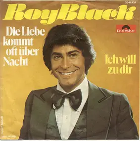 Roy Black - Die Liebe Kommt Oft Über Nacht