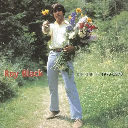 Roy Black - Die Singles 1973-1978