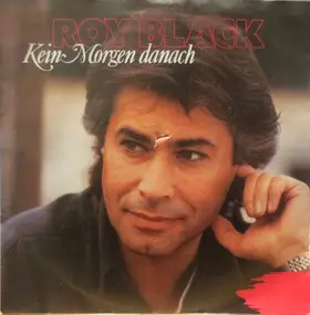 Roy Black - Kein Morgen Danach