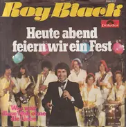 Roy Black - Heute Abend Feiern Wir Ein Fest