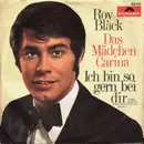 7inch Vinyl Single - Roy Black - Ich Bin So Gern Bei Dir / Das Mädchen Carina