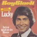 7inch Vinyl Single - Roy Black - Lucky