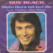 7inch Vinyl Single - Roy Black - Mein Herz Ist Bei Dir