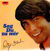 Roy Black - Sag Du Zu Mir