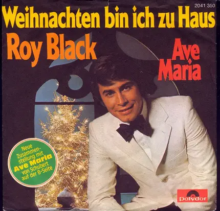 Roy Black - Weihnachten Bin Ich Zu Haus / Ave Maria