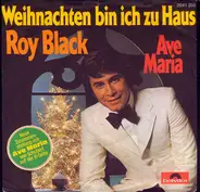 Roy Black - Weihnachten Bin Ich Zu Haus / Ave Maria