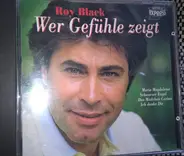 Roy Black - Wer Gefühle Zeigt