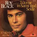 7inch Vinyl Single - Roy Black - Träume In Samt Und Seide / Ich Glaube An Dich