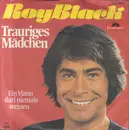 7inch Vinyl Single - Roy Black - Trauriges Mädchen