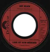 7inch Vinyl Single - Roy Black - Liebe Ist Kein Märchen