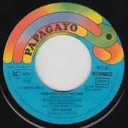 7inch Vinyl Single - Roy Black - Was Geschieht Mit Mir