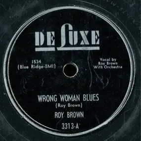 Roy Brown - Wrong Woman Blues / Beautician Blues