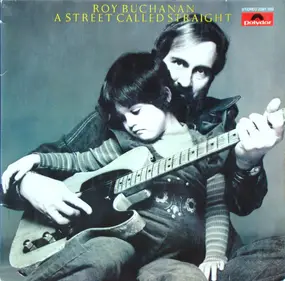 Roy Buchanan - A Street Called Straight