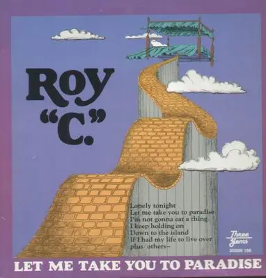 Roy C. - Let Me Take You to Paradise