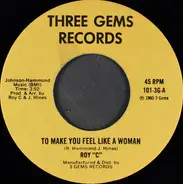 Roy C. Hammond - To Make You Feel Like A Woman