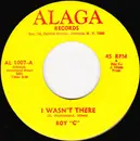 7inch Vinyl Single - Roy C. Hammond - I Wasn't There / Those Days Are Gone