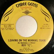 Roy C. Hammond - Leaving On The Morning Train / When Will I Be Loved