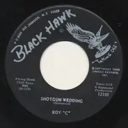 Roy C. Hammond - Shotgun Wedding / I'm Gonna Make It