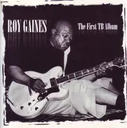 Roy Gaines - The First TB Album